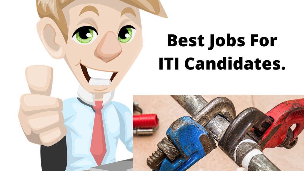 Best Jobs For ITI Candidates